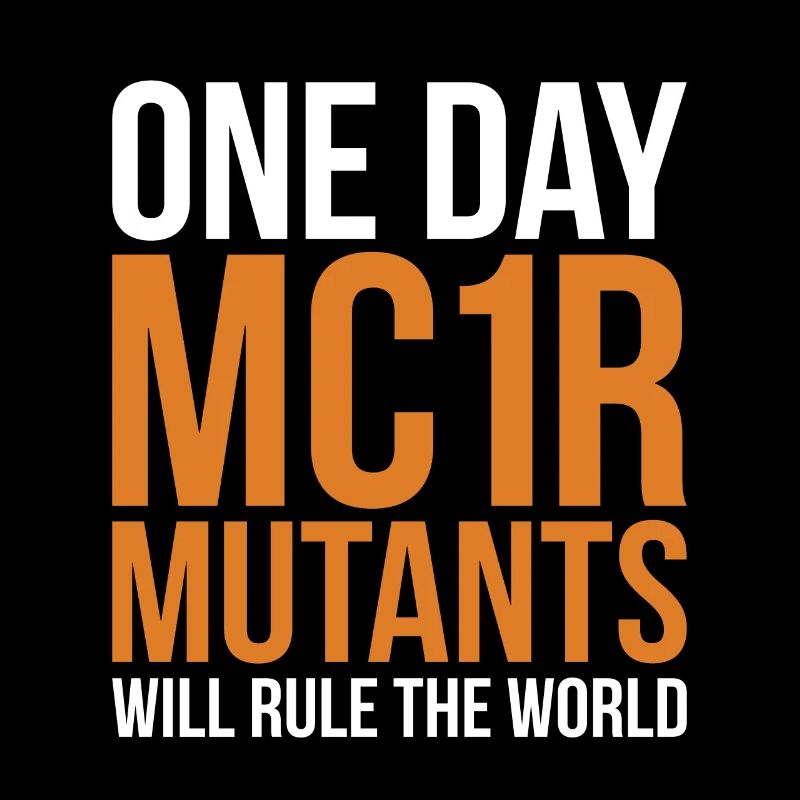 One Day MC1R Mutants Will Rule The World