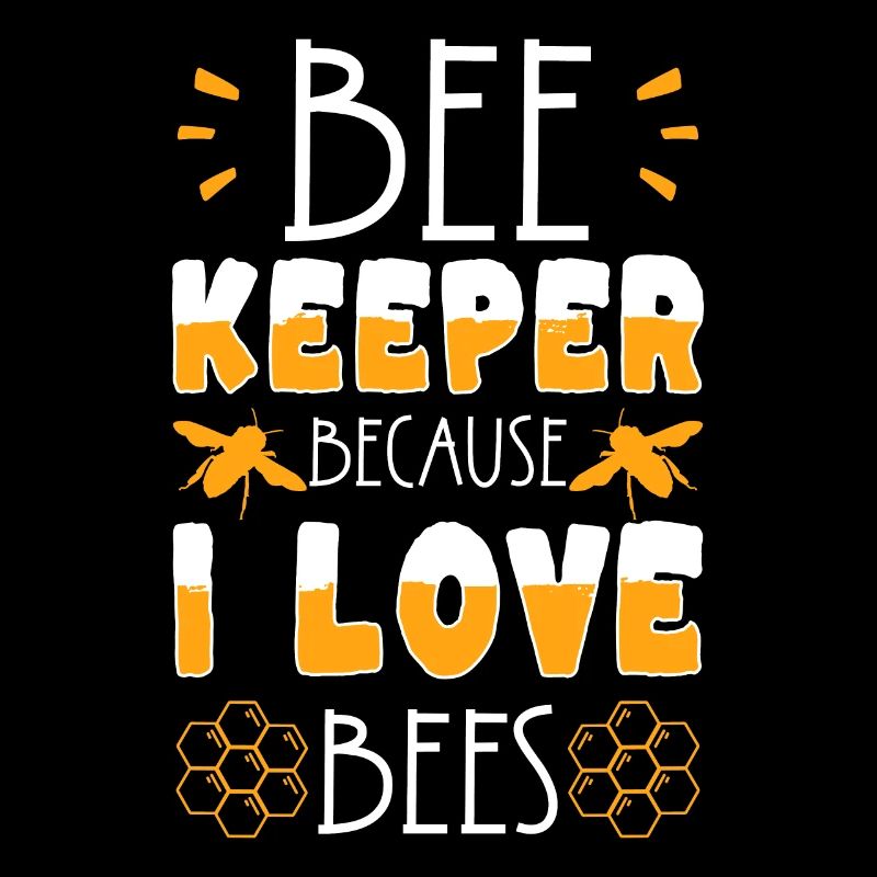Bee Keeper Because I Love Bees Shirt Beekeeper