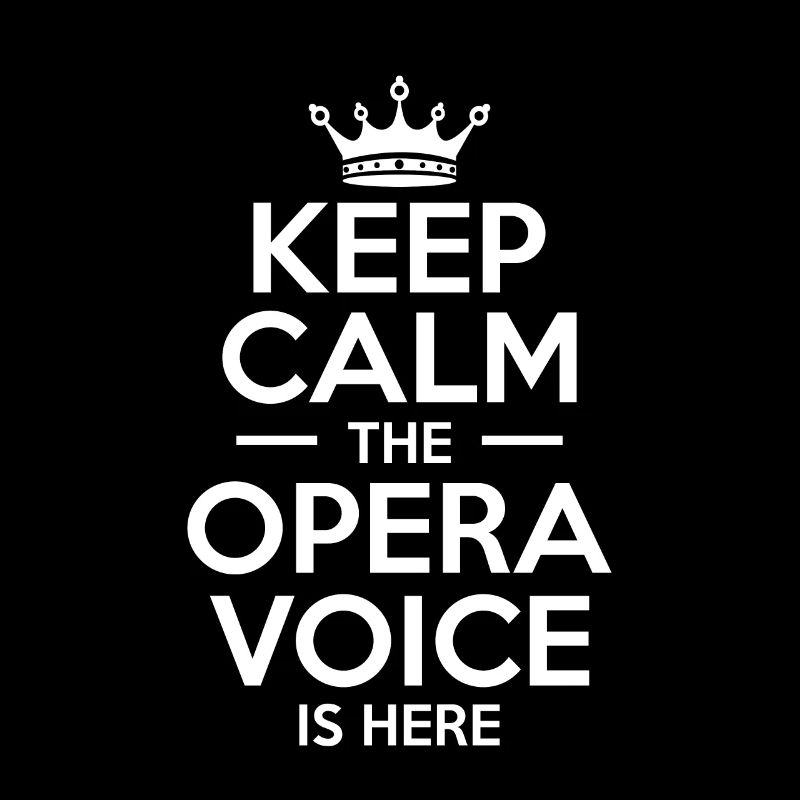 Keep Calm The Opera Singer Is Here Shirt