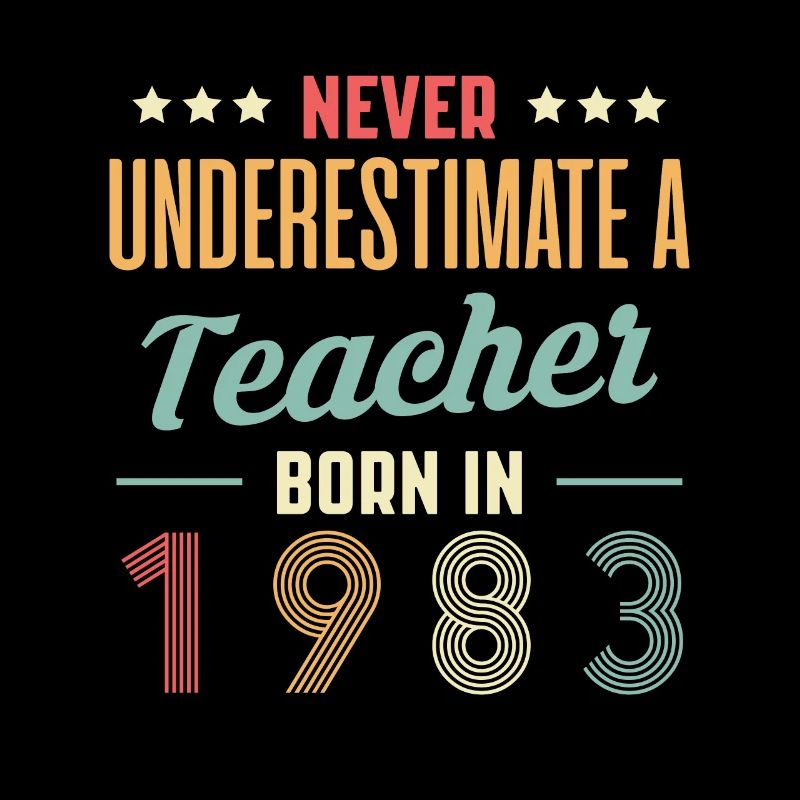 Never Understimate A Teacher In 1983