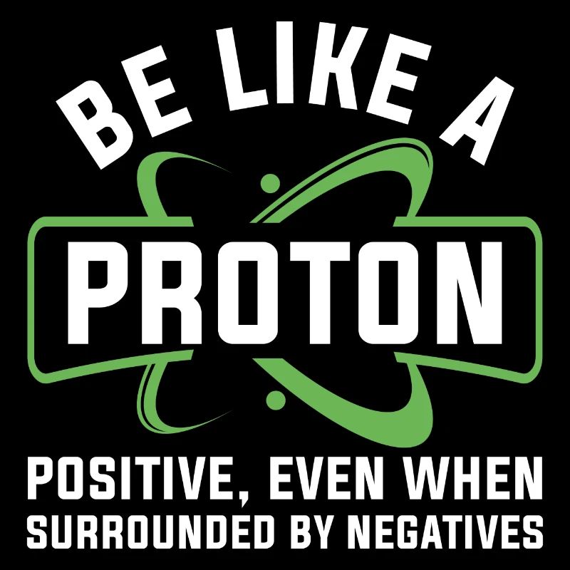 Sei wie ein Proton