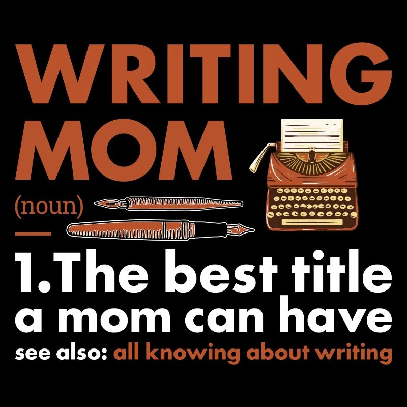 Writer Mom Definition Writing
