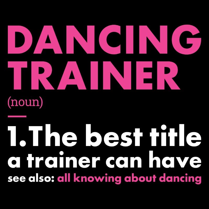 Dancer Trainer Definition Dancing