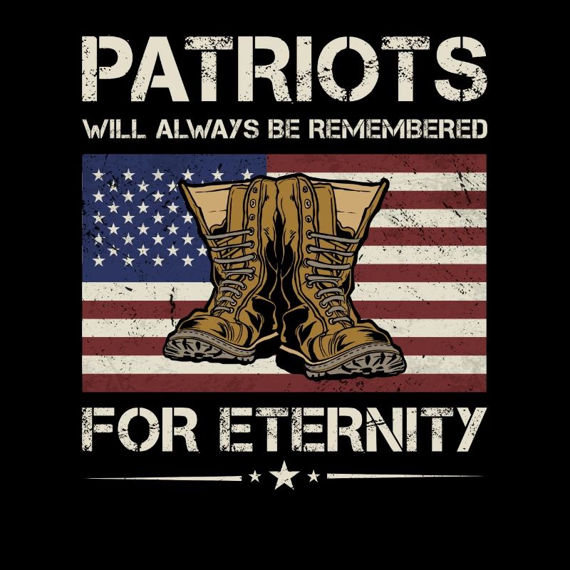 Patriots Will Always Be Remembered Army Veteran