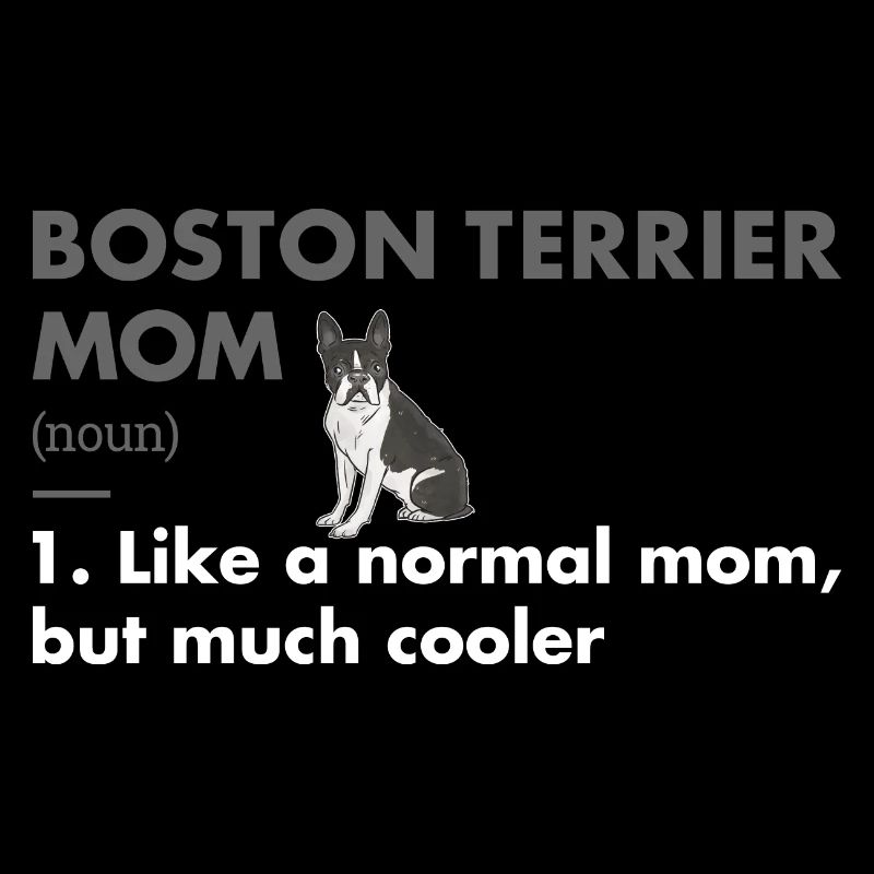 Boston Terrier Maman Définition