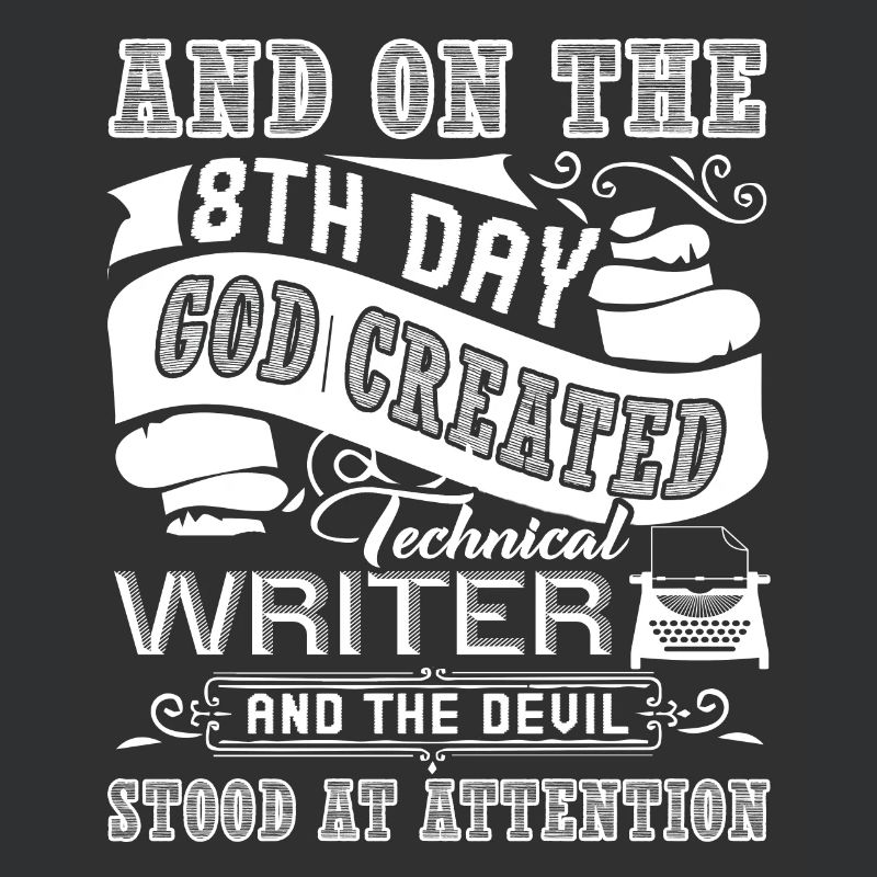 Technical Writer God Created Technical Writer