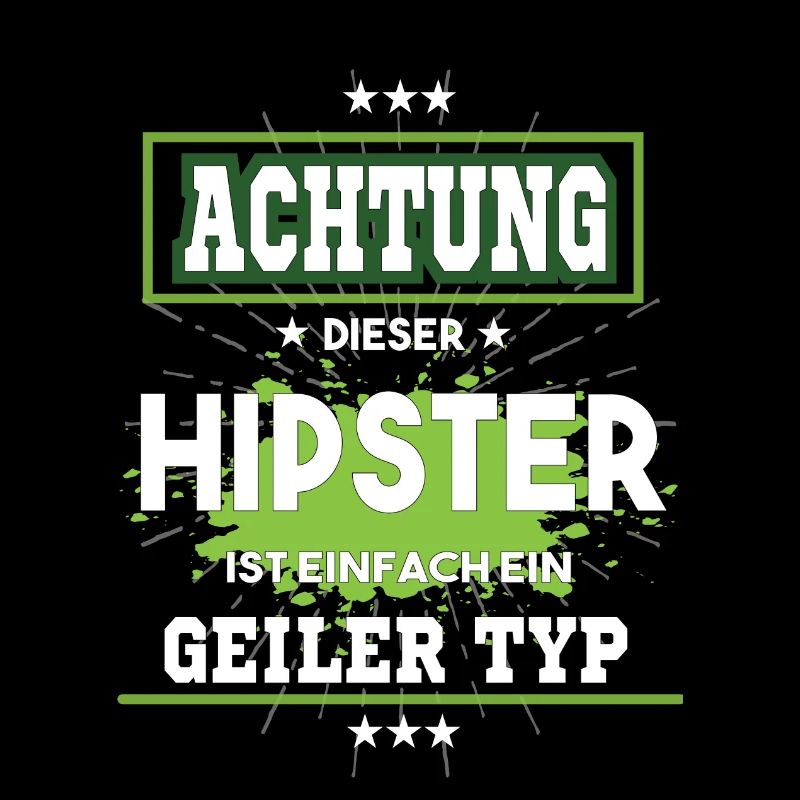 Hipster ist einfach nur ein geiler Typ