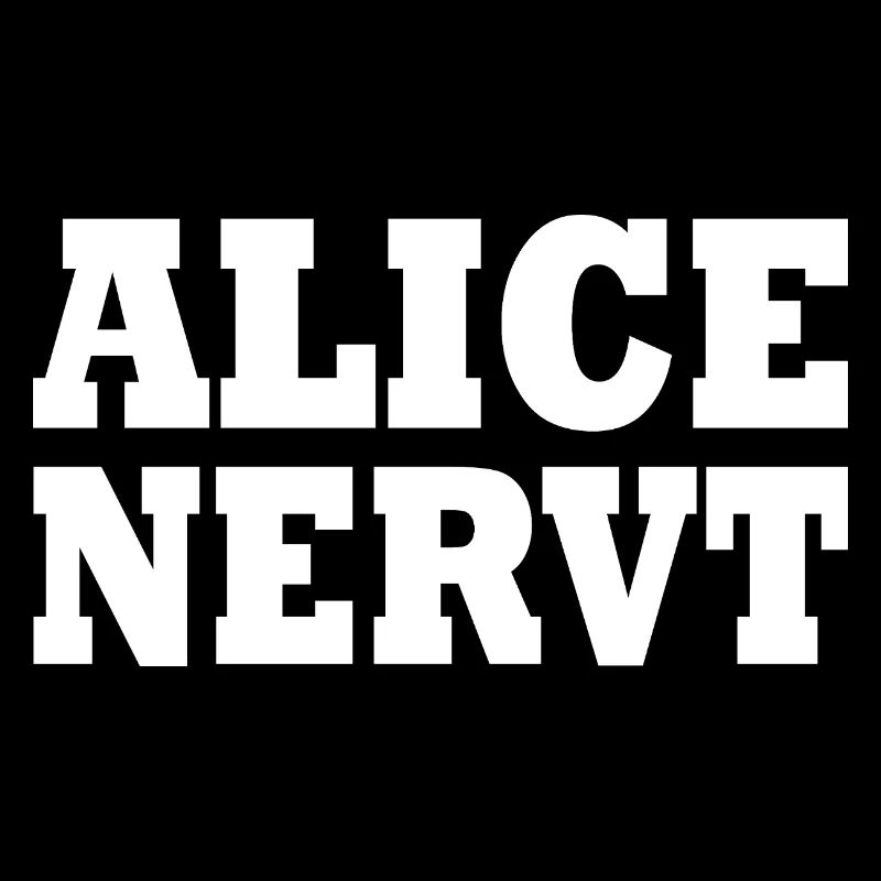 Alice is annoying