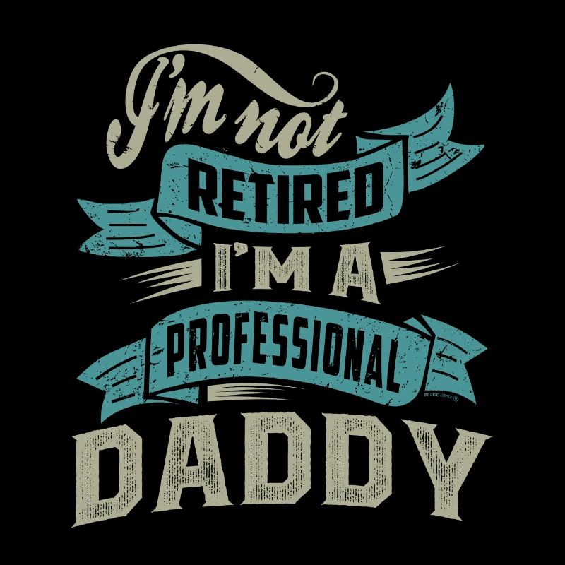 I'm a Professional Daddy