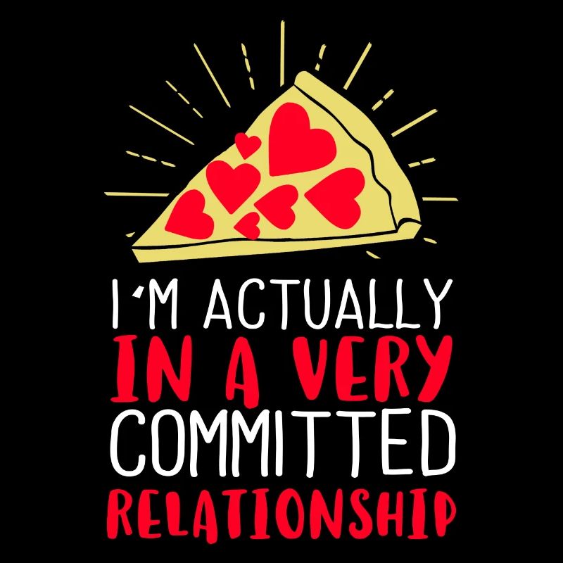 I'm actually in a very committed relationship
