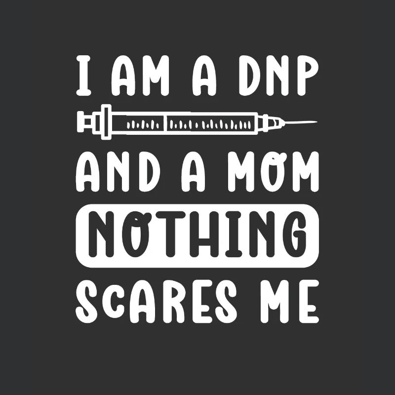 Ich Bin Ein Dnp Und Mutter. Dnp Nurse