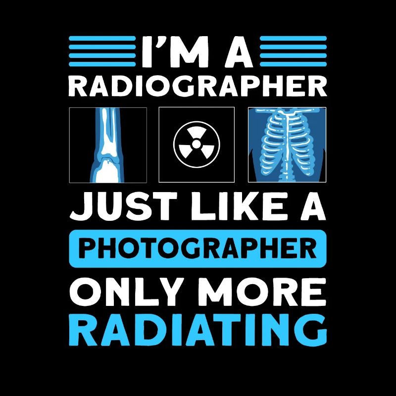 X-ray technician. X-ray assistant. Radiologist