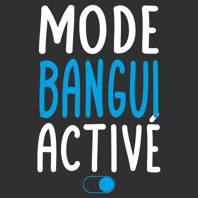 Mode Bangui Activé - Idée Cadeau