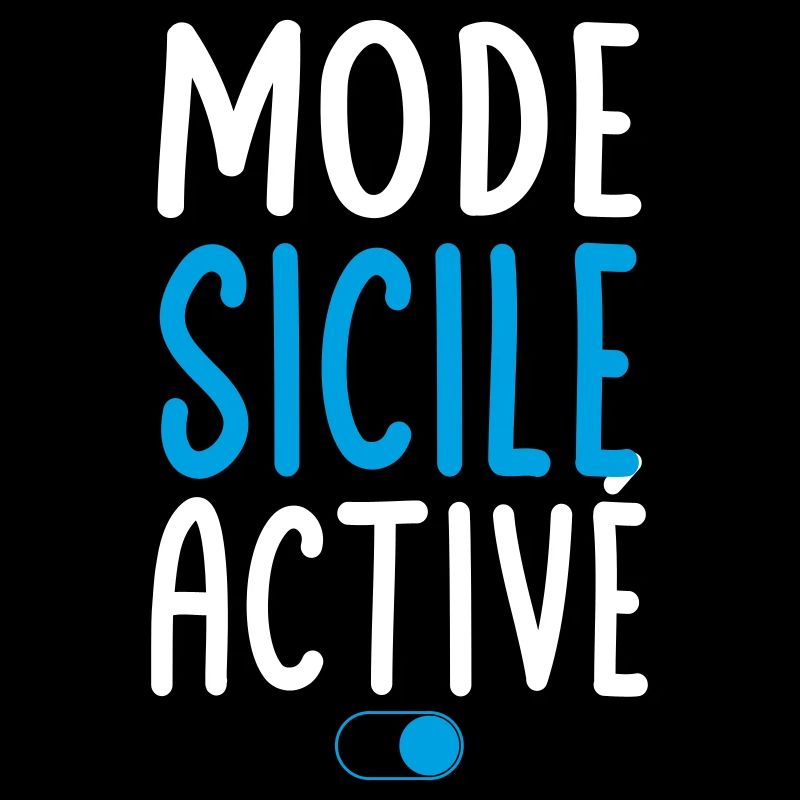 Mode Sicile Activé - Idée Cadeau