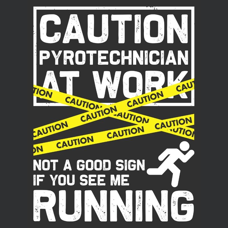 Caution Pyrotechnician At Work - Pyrotechniker