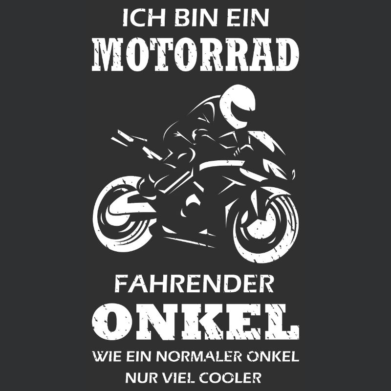 Motorrad Onkel Normal Nur Cooler - Spruch