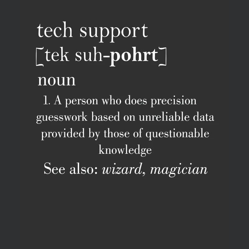 Tech support | Gift Idea