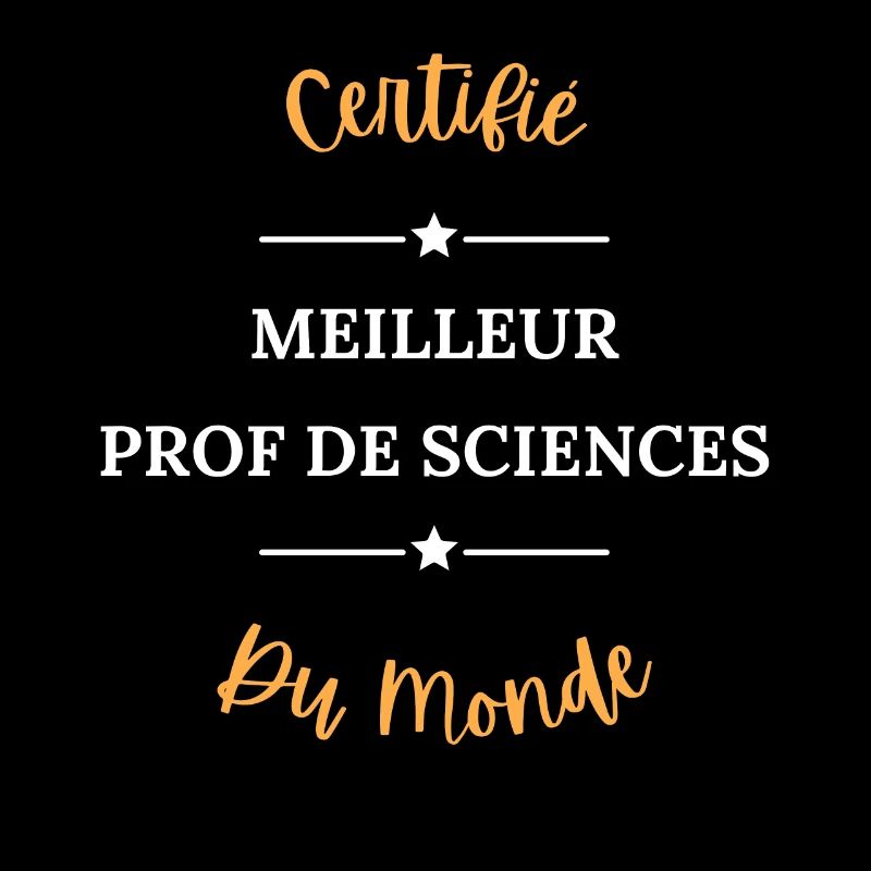 Certifié meilleur prof de sciences du monde