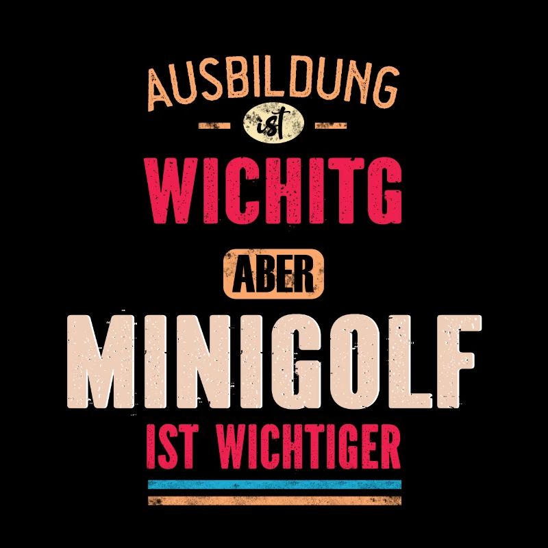 Lustiges Sprüche Design Minigolf Cooler Spruch