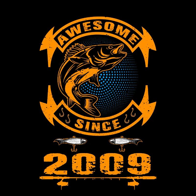 Awesome since 2009. Angel, Angler Geburtstag