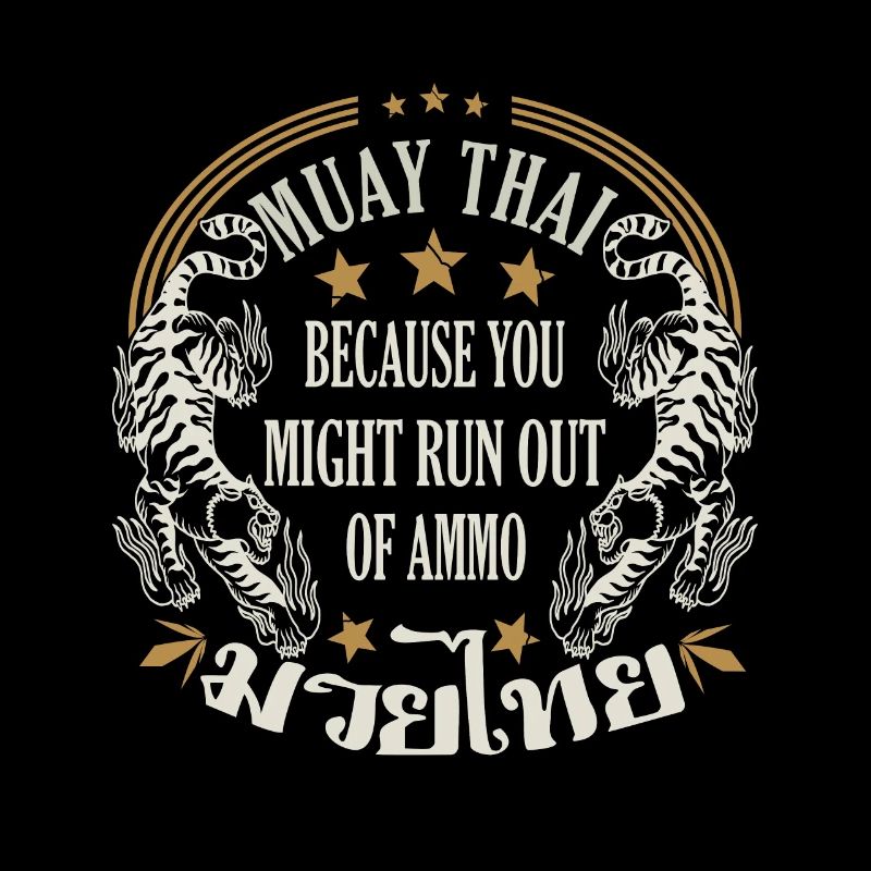 Muay Thai parce que vous manquez de cadeaux de munitions