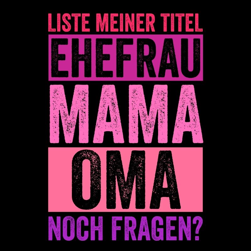 Ehefrau Mutter Großmutter Mama Oma