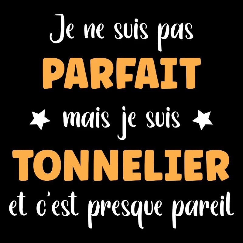 Je suis pas parfait mais Tonnelier