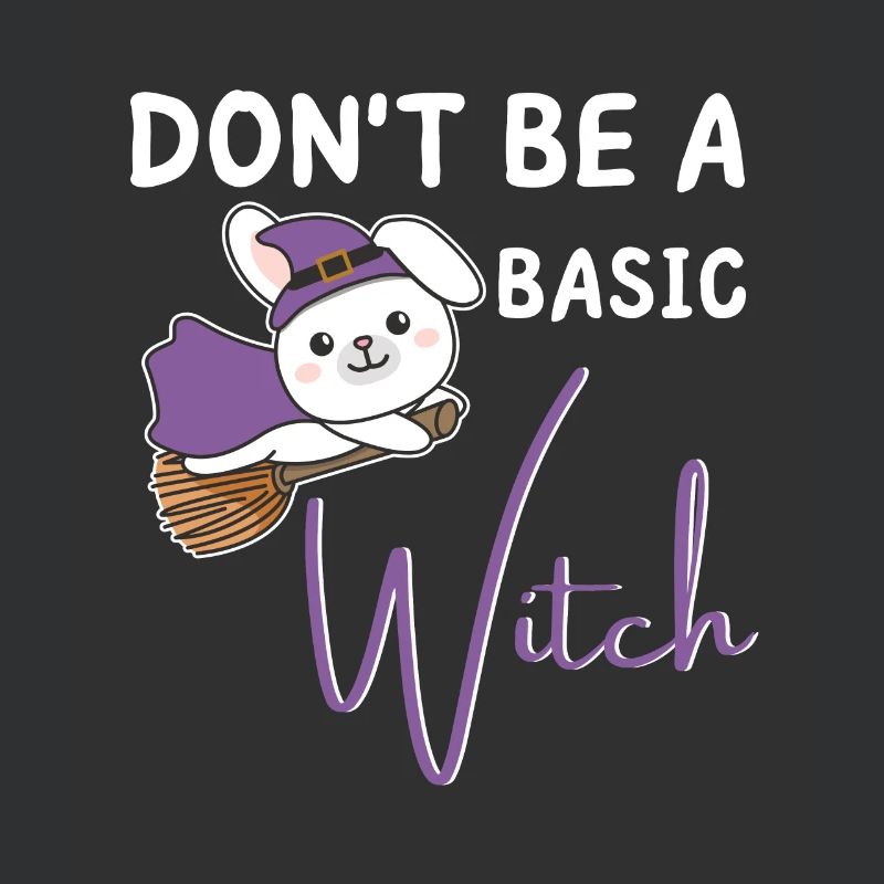 Hase Halloween Hexen don't be a basic witch