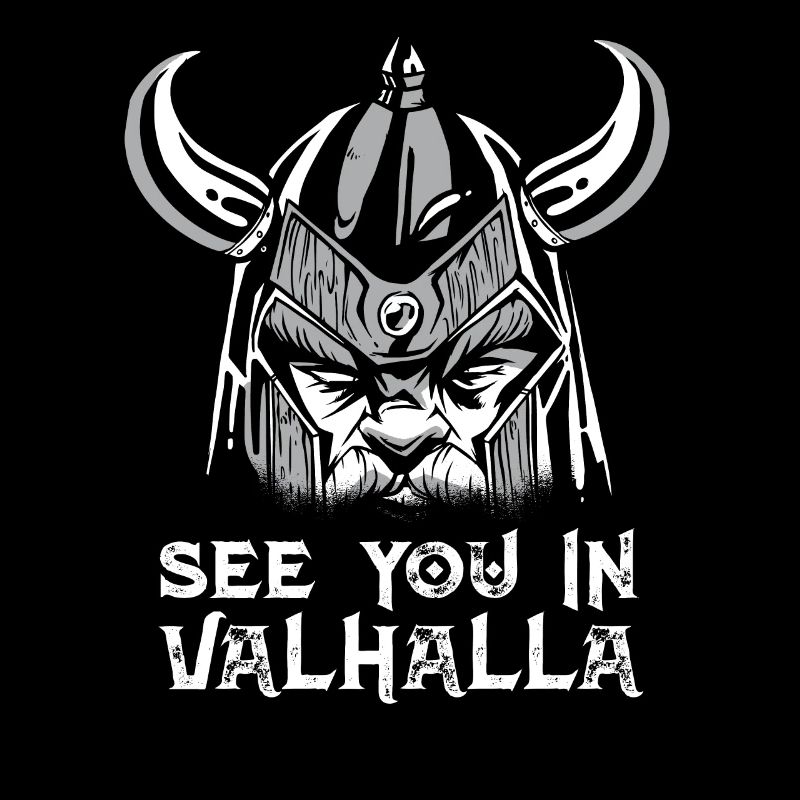 See You In Valhalla Wikinger Walhalla