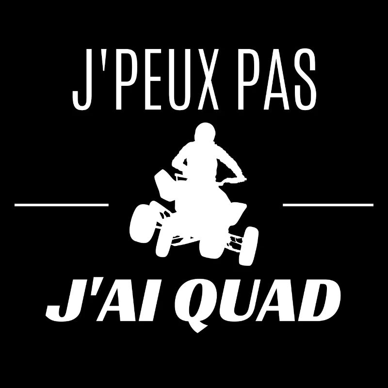 J'peux pas j'ai quad