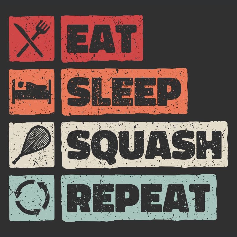 Eat Sleep Squash Repeat. Hobby Squash Ball Indoor
