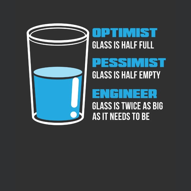 Engineer Engineering Optimist Pessimist Gift