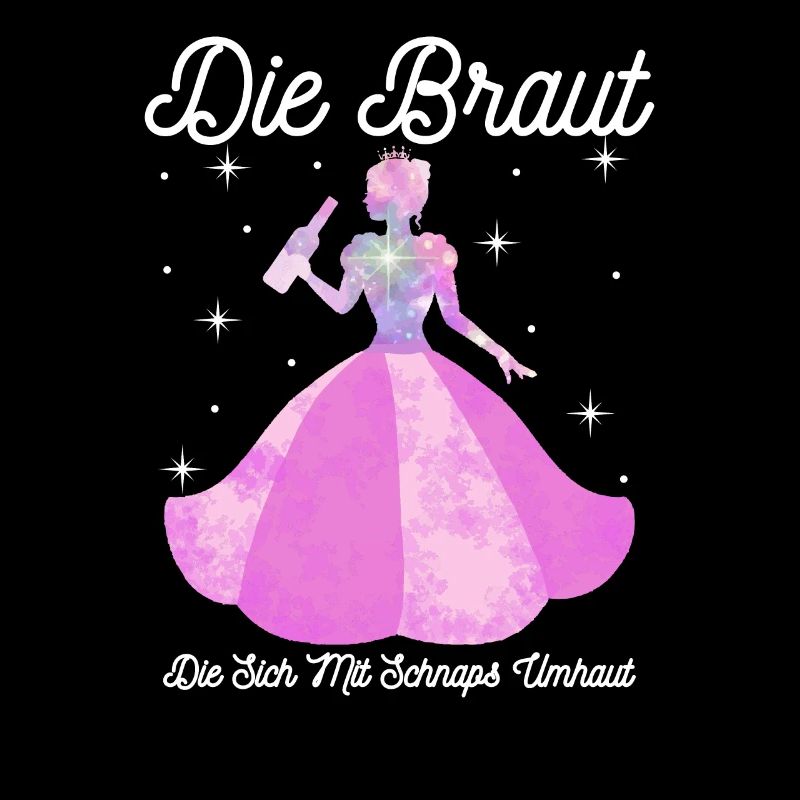 Die Braut Mit Schnaps Junggesellinnen Hochzeit JGA