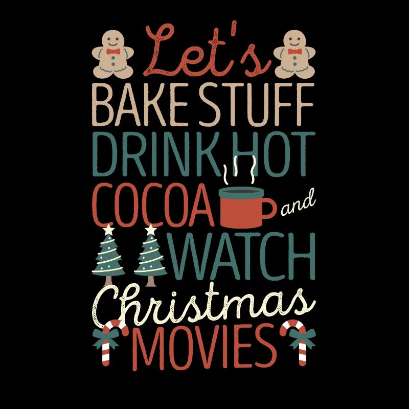 Let's bake, drink hot cocoa