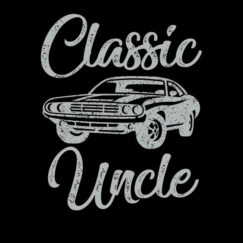 Funny Uncle Saying Classic Car Graphic