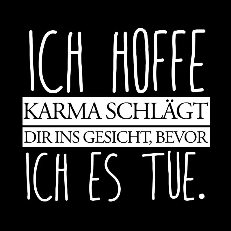 Lustiger Spruch hass Karma Geschenk schlechte