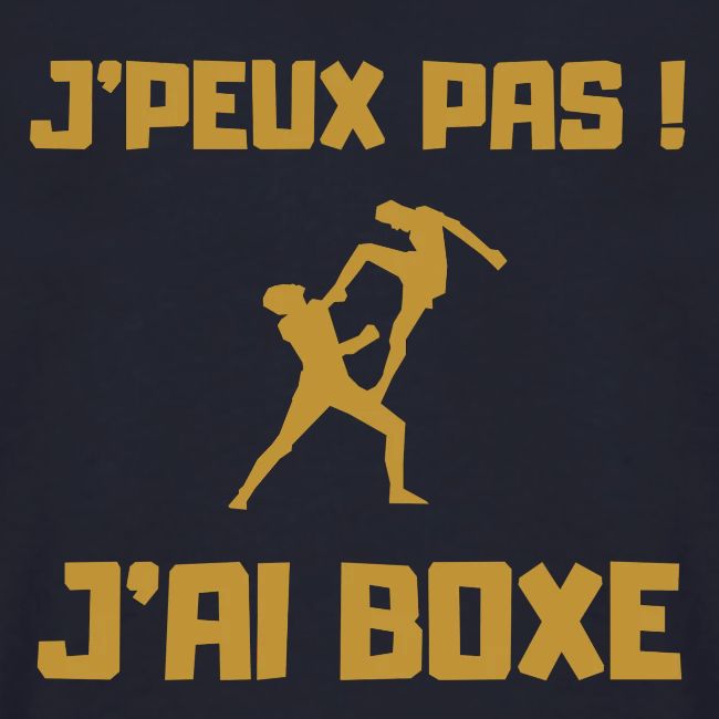 J PEUX PAS J AI BOXE THAÎ