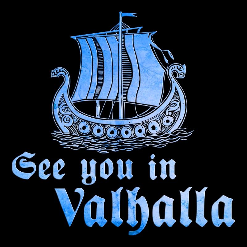 Wikingerboot See you in Valhalla 1