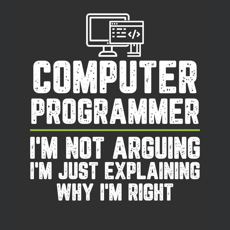 Computerprogrammierer Ich streite nicht Ich bin gerecht