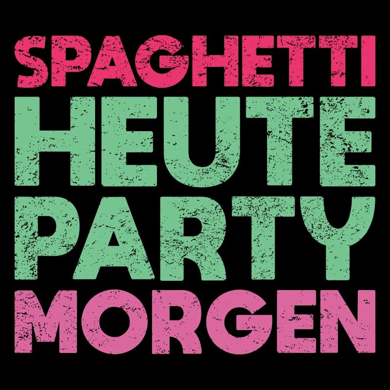 Spaghetti Heute, Party Morgen