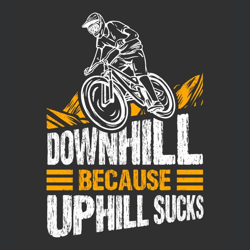Downhill Because Uphill Sucks Geschenk MTB Biker R