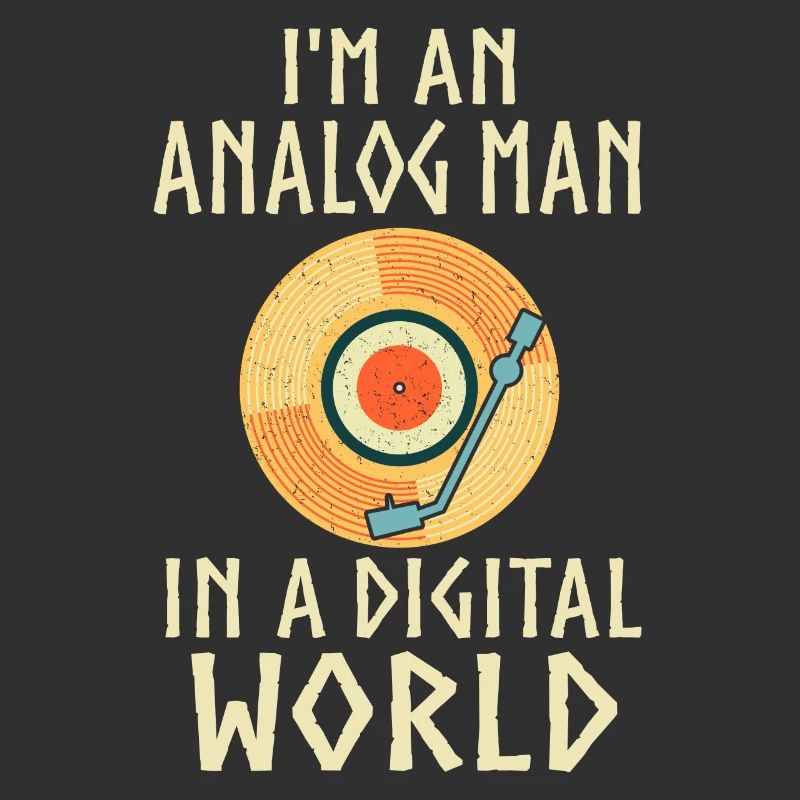 Ich Bin Ein Analoger Mann In Einer Digitalen Welt