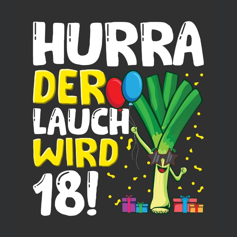 Hurra der Lauch wird 18
