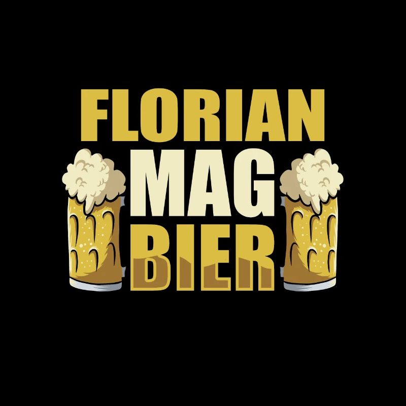 Florian mag Bier Name Geburtstag
