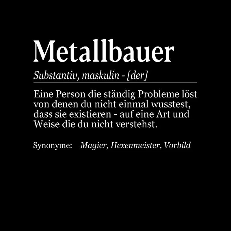 Metallbauer Definition
