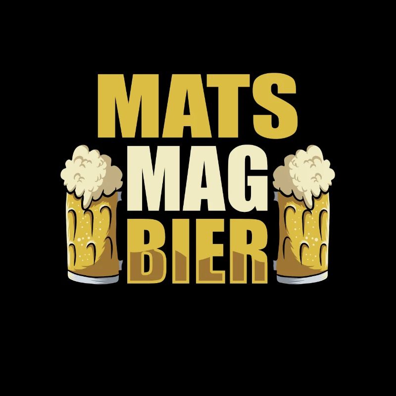 Mats mag Bier Name Geburtstag