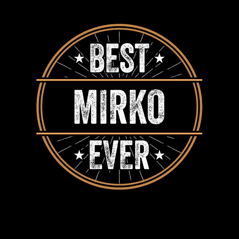 Meilleur cadeau Mirko Ever First Name Name
