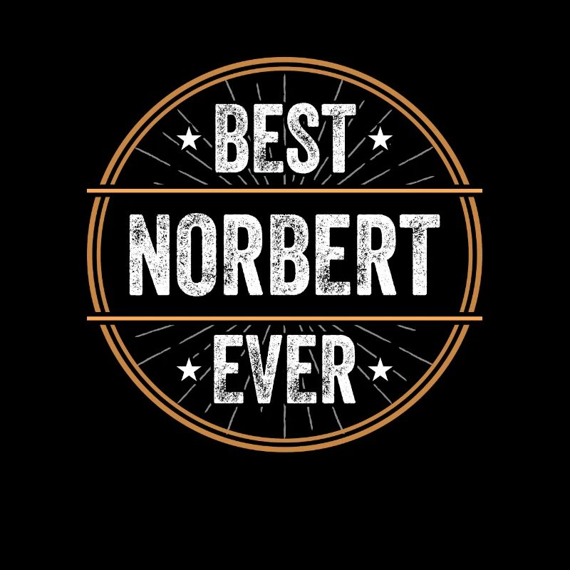 Best Norbert Ever First Name Name Gift