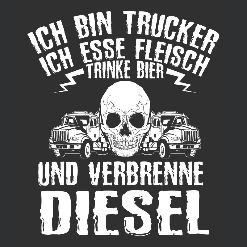 Ich Bin Trucker Esse Fleisch Trinke Bier