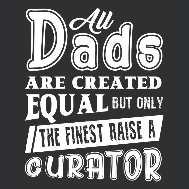 Curator Curator Dad